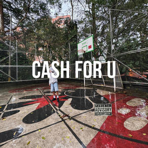 Cash For U (Explicit)