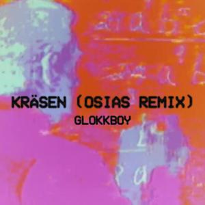 Kräsen Remix(feat. GLOKKBOY) (Remix)
