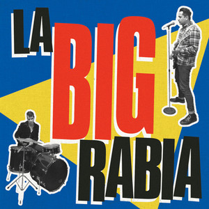 La BIG Rabia