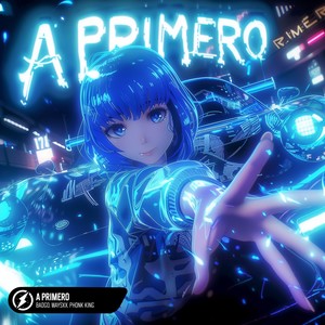 A PRIMERO (ULTRA SLOWED)