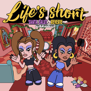 Life's Short