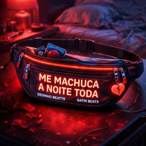 Me Machuca a Noite Toda (Explicit)