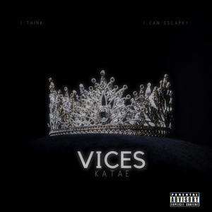 VICES (Explicit)