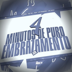 4 Minutos de Puro Embrazamento 2 (Explicit)