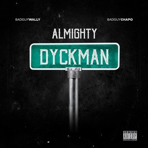 Almighty Dyckman (Explicit)