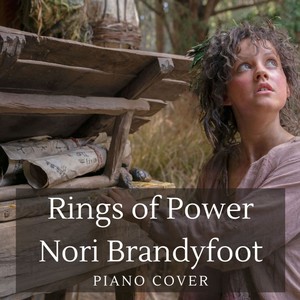 Nori Brandyfoot - Rings of Power (Piano)