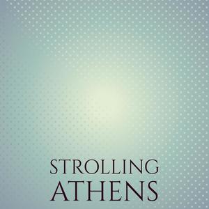 Strolling Athens