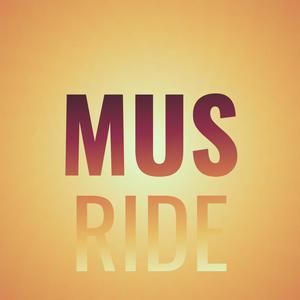 Mus Ride