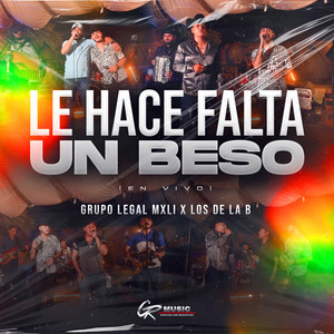 Le Hace Falta Un Beso - En Vivo