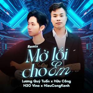 Mở Lối Cho Em (Remix)