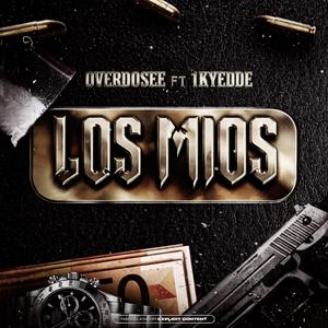 Los Míos (feat. 1kYedde) (Explicit)