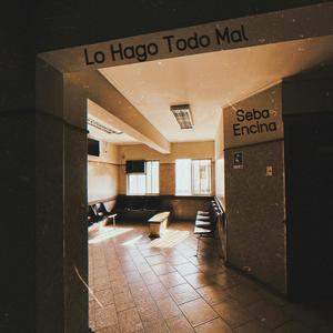 Lo Hago Todo Mal