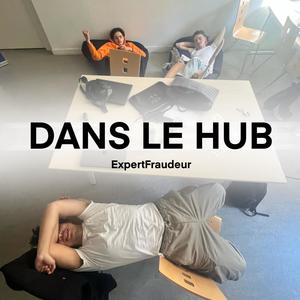 Dans Le Hub (Explicit)