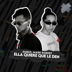 Ella Quiere Que Le Den (Original Mix)
