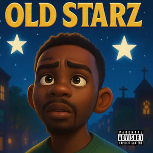 Old Starz (Explicit)