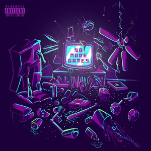 No More Games (Explicit)