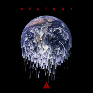 Destroy