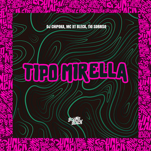 Tipo Mirella (Explicit)