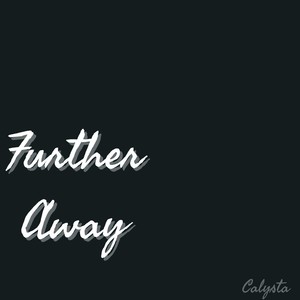 Further Away (Explicit)