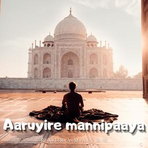 Aaruyire Mannipaaya