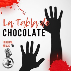 La Tabla de Chocolate (Explicit)