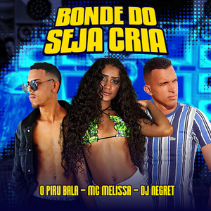 Bonde do Seja Cria (Explicit)