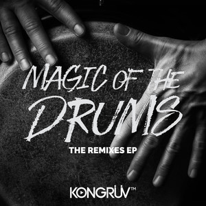 Magic of the Drums (Balearic Candombe Mix - Club Edit)