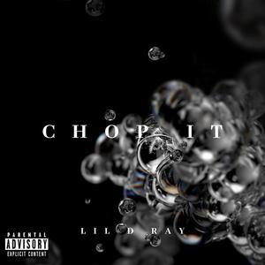 Chop It (Explicit)