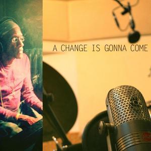 A Change Is Gonna Come (feat. Noa Lambersky)