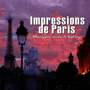 Impressions de Paris - Musique Avec Charme