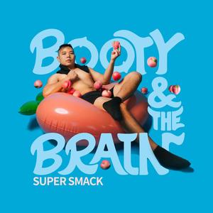 BOOTY & THE BRAIN (Explicit)