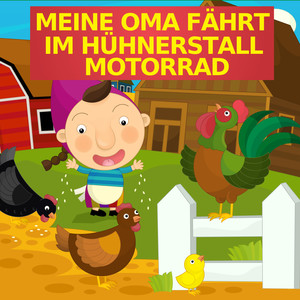 Meine Oma fährt im Hühnerstall Motorrad