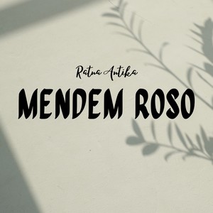 Mendem Roso