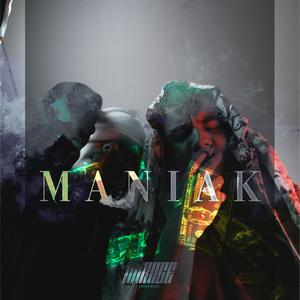 Maniak (feat. VYRA & Rn'D) [Explicit]