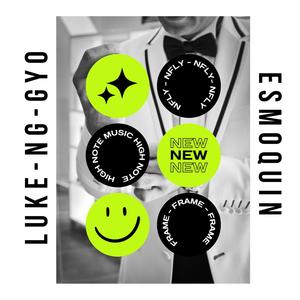 ESMOQUIN (feat. NG, G-YO & Luke) (Explicit)