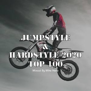 Jumpstyle & Hardstyle 2020 Top 100 (Mixcut by Mike Nero) [DJ Mix]