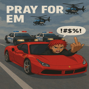 Pray For Em' (Explicit)