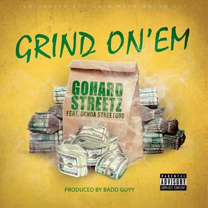 Grind On'em (feat. Ochoa Streetgod) [Explicit]