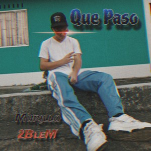 Que Paso