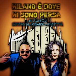 Milano è dove mi sono persa (Extended Remix)