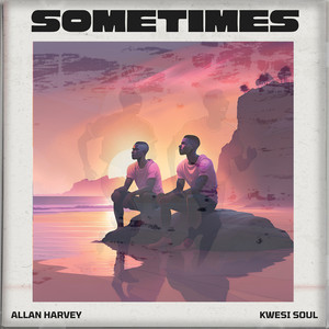 Sometimes (Explicit)