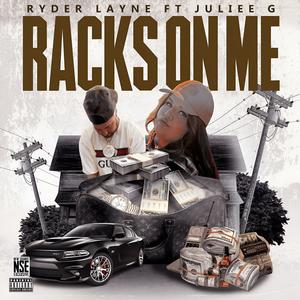 Racks On Me (feat. Juliee G) (Explicit)