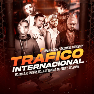 Tráfico Internacional (Explicit)