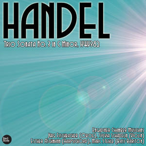 Handel: Trio Sonata No. 3 in C Minor, HWV382