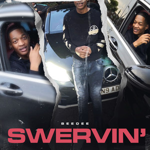 Swervin' (Explicit)