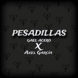 PESADILLAS (feat. Axel Garcia)