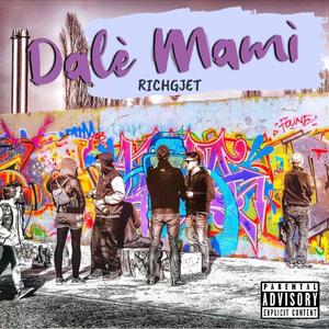 Dale Mami (Explicit)