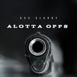 Alotta Opps (Explicit)