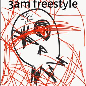 3am Freestyle (Explicit)