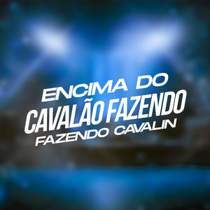 Encima do Cavalão Fazendo Cavalin (Explicit)